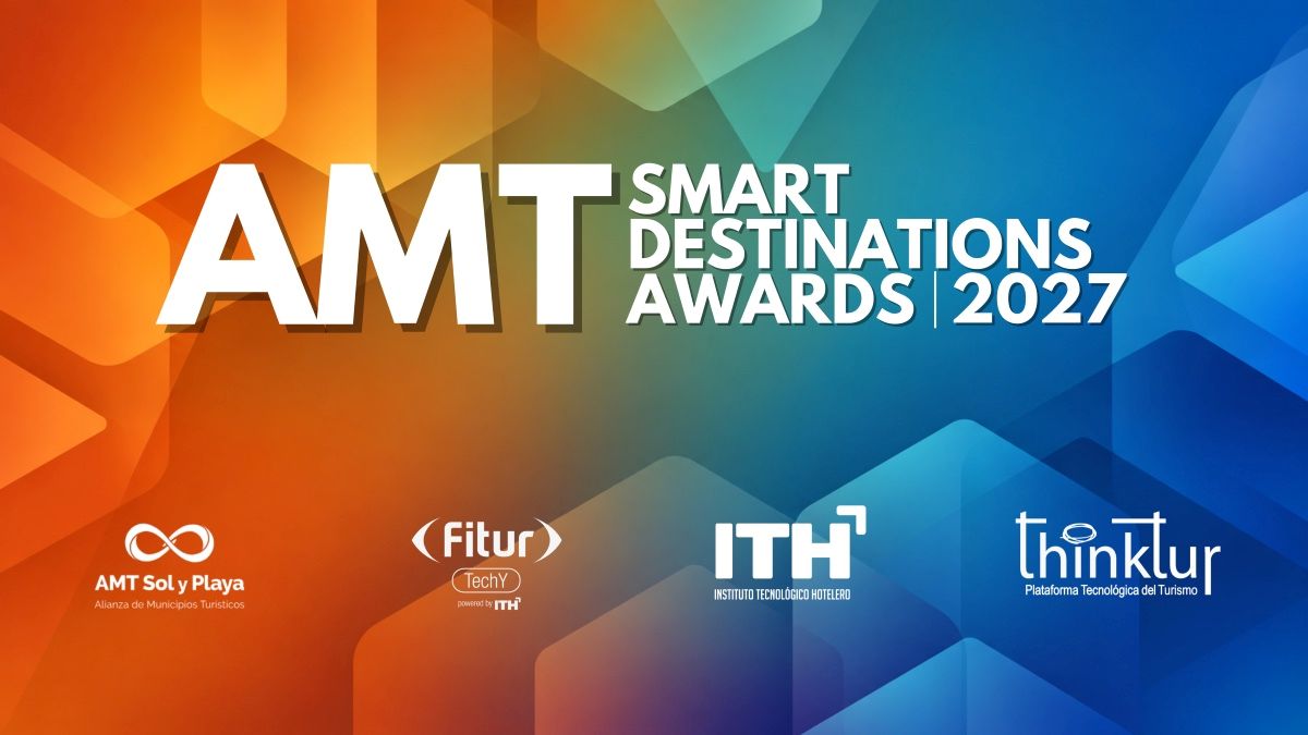 FITUR 2027 acogerá la entrega de los AMT Destination Awards, las soluciones que marcarán el futuro de los destinos turísticos